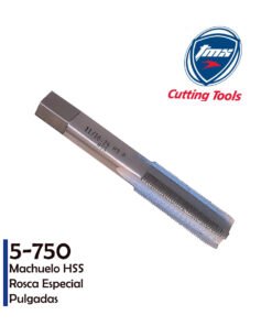 Machuelos Toolmex con Rosca Especial en pulgadas