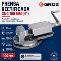 Prensa Rectificada CNC 100 mm 4” Groz