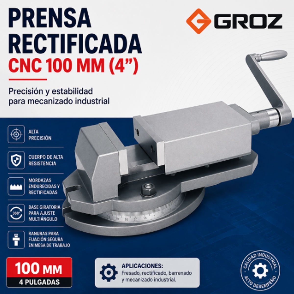 Prensa Rectificada CNC 100 mm 4” Groz